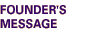 Founder's Message